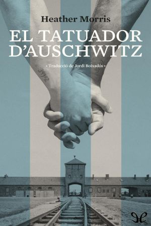 [The Tattooist of Auschwitz 01] • El tatuador d’Auschwitz